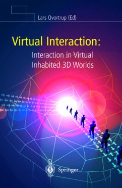 Virtual Interaction: Interaction in Virtual Inhabited 3D Worlds - Qvortrup, Lars (ed.)