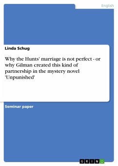 Why the Hunts' marriage is not perfect - or why Gilman created this kind of partnership in the mystery novel 'Unpunished' - Schug, Linda
