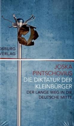 Die Diktatur der Kleinbürger Die Diktatur der Kleinbürger