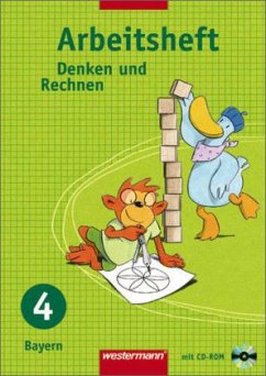 4. Jahrgangsstufe, Arbeitsheft m. CD-ROM / Denken und Rechnen, Ausgabe 2007 für Grundschulen in Bayern