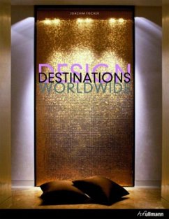 Design Destinations Worldwide - Fischer, Joachim