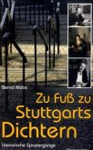 Zu Fuß zu Stuttgarts Dichtern