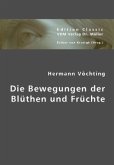 Die Bewegungen der Blüthen und Früchte