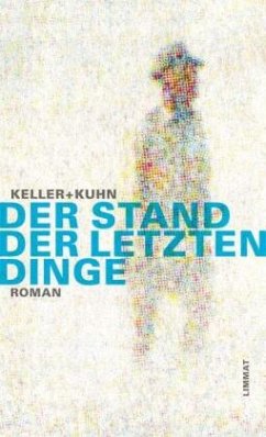 Der Stand der letzten Dinge - Kuhn, Heinrich;Keller, Christoph