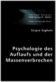 Psychologie des Auflaufs und der Massenverbrechen