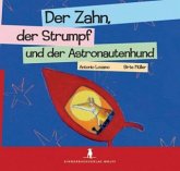 Der Zahn, der Strumpf und der Astronautenhund