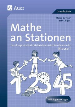 Mathe an Stationen. Klasse 1 - Bettner, Marco; Dinges, Erik