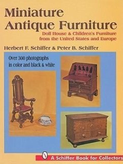 Miniature Antique Furniture - Schiffer, Herbert And Peter