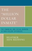 The 'Million Dollar Inmate'