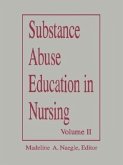 Substance Abuse Education in Nursing Vol II Adv Undergrad 92