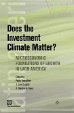 Does the Investment Climate Matter?: Microeconomic Foundations of Growth in Latin America