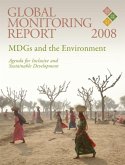 Global Monitoring Report 2008: Mdgs and the Environment -- Agenda for Inclusive and Sustainable Development