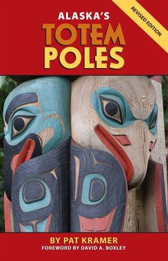 Alaska's Totem Poles - Kramer, Pat