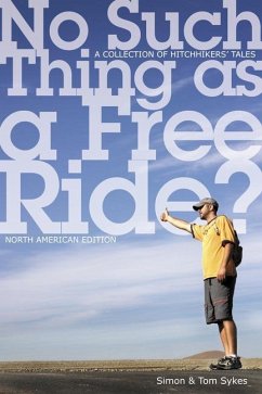 No Such Thing as a Free Ride? - Sykes, Simon; Sykes, Tom