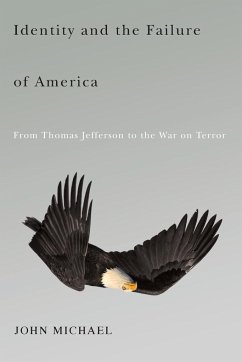 Identity and the Failure of America - Michael, John