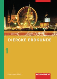 Diercke Erdkunde - Ausgabe 2008 für Realschulen in Rheinland-Pfalz / Diercke Erdkunde, Realschule Rheinland-Pfalz (2008) Bd.1
