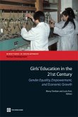 Girls' Education in the 21st Century: Gender Equality, Empowerment and Growth