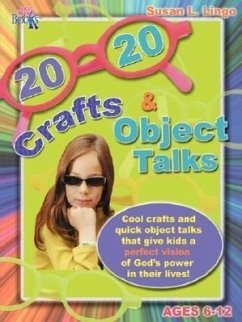 20/20 Crafts & Object Talks That Teach about God's Power - Lingo, Susan L