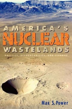 America's Nuclear Wastelands - Power, Max S