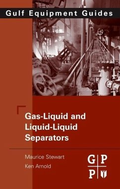Gas-Liquid and Liquid-Liquid Separators - Stewart, Maurice;Arnold, Ken