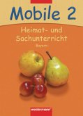 2. Schuljahr, Schülerband / Mobile Heimat- und Sachunterricht, Ausgabe 2008 Bayern