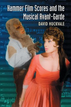 Hammer Film Scores and the Musical Avant-Garde - Huckvale, David