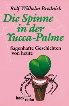 Die Spinne in der Yucca-Palme - Brednich, Rolf Wilhelm