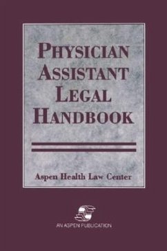Physician Assistants Legal Handbook - Aspen Health Law and Compliance Center; Younger