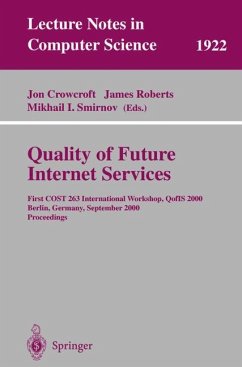 Quality of Future Internet Services - Crowcroft, Jon / Roberts, James / Smirnov, Michael I. (eds.)