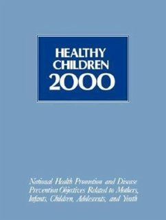 Healthy Children 2000 - U S Dept of Health & Human Services; Usdhhs; U S, Dept Of Health & Human; Us Dept Hhs