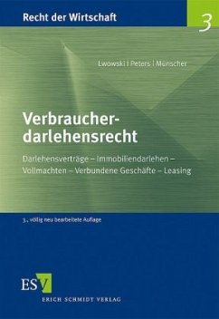Verbraucherdarlehensrecht - Peters, Bernd;Lwowski, Hans-Jürgen;Münscher, Michael