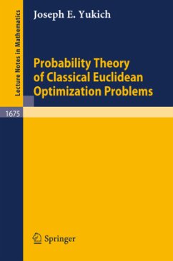 Probability Theory of Classical Euclidean Optimization Problems - Yukich, Joseph E.