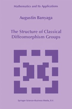 The Structure of Classical Diffeomorphism Groups - Banyaga, Augustin