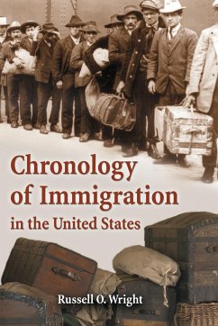 Chronology of Immigration in the United States - Wright, Russell O.