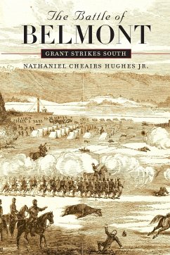 The Battle of Belmont - Hughes Jr., Nathaniel Cheairs