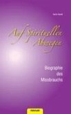 Auf spirituellen Abwegen - Biographie des Missbrauchs