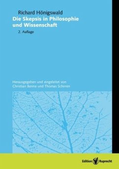 Die Skepsis in Philosophie und Wissenschaft - Hönigswald, Richard