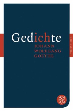 Gedichte - Goethe, Johann Wolfgang von