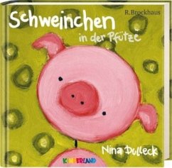 Schweinchen in der Pfütze - Dulleck, Nina