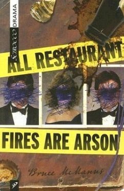 All Restaurant Fires Are Arson - McManus, Bruce