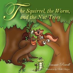 The Squirrel the Worm and the Nut Trees - Powell, Jimmie