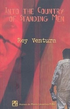 Into the Country of Standing Men - Ventura, Rey