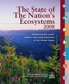 The State of the Nation's Ecosystems: Measuring the Lands, Waters, and Living Resources of the United States - H John Heinz III Center for Science Econ