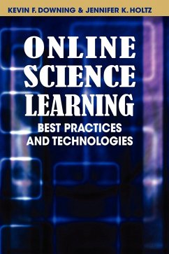 Online Science Learning - Downing, Kevin; Holtz, Jennifer