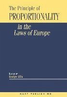 The Principle of Proportionality in the Laws of Europe - Elllis, Evelyn (ed.)