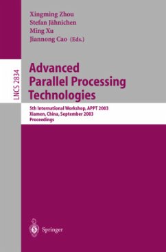 Advanced Parallel Processing Technologies - Zhou, Xingming / Jähnichen, Stefan / Xu, Ming / Cao, Jiannong (eds.)
