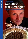Vom 'Boy' zum 'Best Ager'