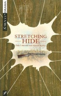 Stretching Hide - Lakevold, Dale; Racine, Darrell