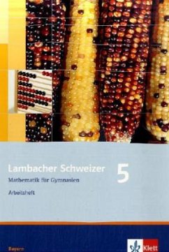 5. Schuljahr, Arbeitsheft / Lambacher-Schweizer, Ausgabe Bayern