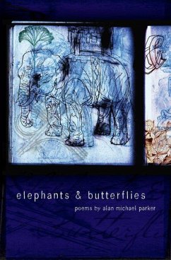 Elephants & Butterflies - Parker, Alan Michael